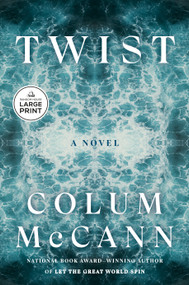 Twist (A Novel) - 9798217070398 by Colum McCann, 9798217070398