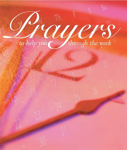 Prayers to Help You Through the Week by Olivia Warburton, 9780745952574