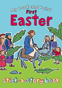 My Look and Point First Easter Stick-a-Story Book by Christina Goodings, Annabel Hudson, 9780745964539