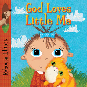God Loves Little Me by Rebecca Elliott, 9780745965598