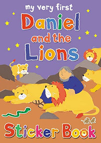 My Very First Daniel and the Lions sticker book by Lois Rock, Alex Ayliffe, 9780745963907