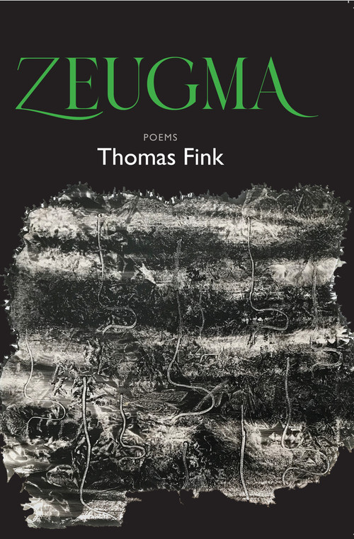 Zeugma by Thomas Fink, 9780998658216