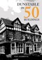 Dunstable in 50 Buildings by Paul Rabbitts, 9781398104044