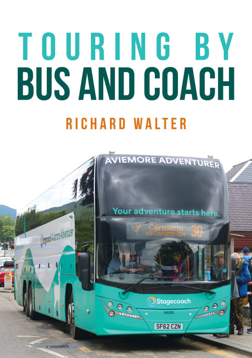 Touring by Bus and Coach by Richard Walter, 9781398107069