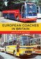 European Coaches in Britain by Malcolm Batten, 9781398118454