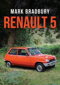 Renault 5 by Mark Bradbury, 9781398118652