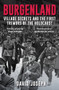 Burgenland (Village Secrets and the First Tremors of the Holocaust) - 9781398122567 by David Joseph