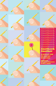 Another & Another (An Anthology from the Grind Daily Writing Series) by Matthew Olzmann, Ross White, 9781424318001