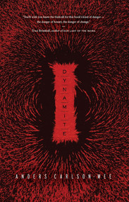 Dynamite by Anders Carlson-Wee, 9781424318049