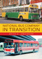 National Bus Company In Transition by Keith A. Jenkinson, Keith A. Jenkinson, 9781445685779