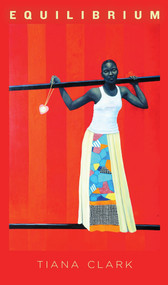 Equilibrium by Tiana Clark, 9781495157646