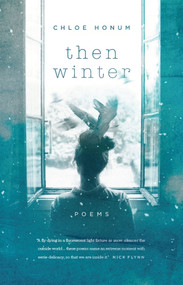 Then Winter by Chloe Honum, 9781495157653