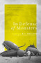 In Defense of Monsters by BJ Hollars, 9781495157660
