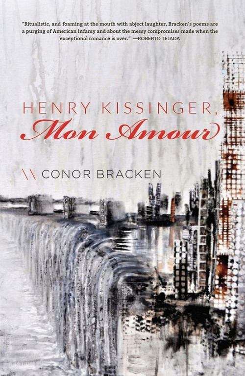 Henry Kissinger, Mon Amour by Conor Bracken, 9781495157684