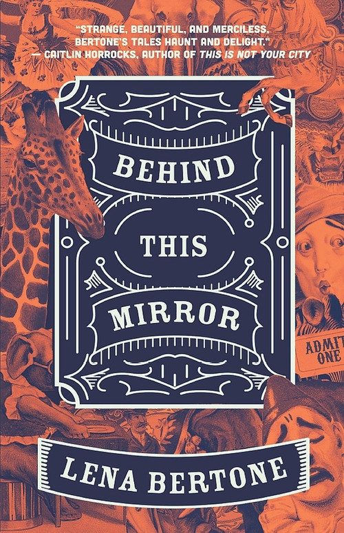 Behind This Mirror by Lena Bertone, 9781949344158