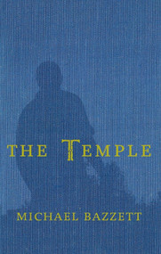 Temple, The by Michael Bazzett, 9781949344165