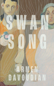 Swan Song - 9781949344172 by Armen Davoudian, 9781949344172