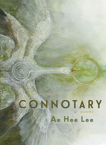 Connotary by Ae Hee Lee, 9781949344288