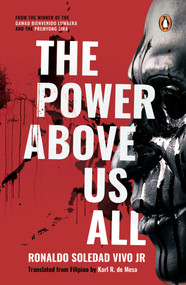 The Power Above Us All by Karl R. de Mesa, Ronaldo Soledad Vivo Jr, 9789815204711