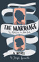 The Marriage (The Mahlers in New York) by Joseph Horowitz, 9798987007518