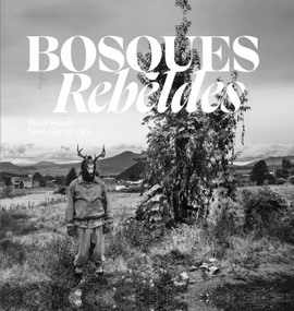 Bosques Rebeldes (Spanish Edition) by Pavel Hroch, León García Lam, 9781836360018