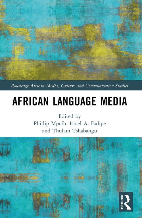 African Language Media - 9781032395302 by Phillip Mpofu, Israel A. Fadipe, Thulani Tshabangu, 9781032395302