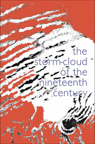 The Storm Cloud of the Nineteenth Century by John Ruskin, Peter Brimblecombe, Clive Wilmer, 9781843682516