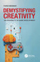 Demystifying Creativity (On Originality in Game Development) by Fawzi Mesmar, 9781032200033