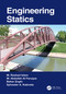 Engineering Statics - 9780367565213 by M. Rashad Islam, M. Abdullah Al Faruque, Bahar Zoghi, Sylvester A. Kalevela, 9780367565213