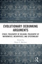 Evolutionary Debunking Arguments (Ethics, Philosophy of Religion, Philosophy of Mathematics, Metaphysics, and Epistemology) by Diego E. Machuca, 9781032334233