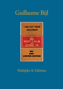 Guillaume Bijl: Multiples & Editions (Dutch; Flemish Edition) by Johan Pas, David Vermeiren, 9783960989622