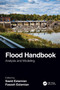 Flood Handbook (Analysis and Modeling) by Saeid Eslamian, Faezeh Eslamian, 9781032201870