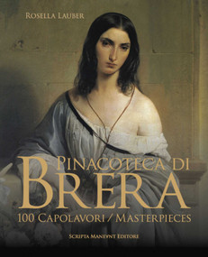Pinacoteca di Brera (100 Masterpieces) by Rosella Lauber, Asia Graziano, 9791280717535