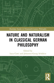 Nature and Naturalism in Classical German Philosophy - 9780367551216 by Luca Corti, Johannes-Georg Schülein, 9780367551216