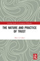 The Nature and Practice of Trust by Marc A. Cohen, 9781032415154