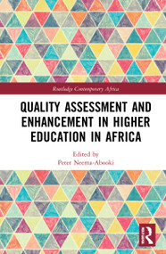 Quality Assessment and Enhancement in Higher Education in Africa by Peter Neema-Abooki, 9781032308166