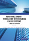 Renewable Energy Integration with Building Energy Systems (A Modelling Approach) by V.S.K.V. Harish, Amit Vilas Sant, Arun Kumar, 9781032077987