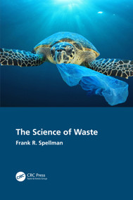 The Science of Waste by Frank R. Spellman, 9781032180601