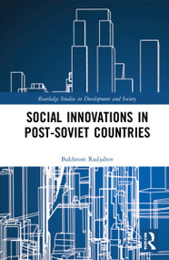 Social Innovations in Post-Soviet Countries by Bakhrom Radjabov, 9780367761745
