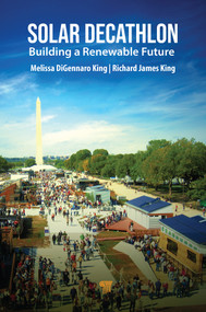 Solar Decathlon (Building a Renewable Future) - 9789815129472 by Melissa DiGennaro King, Richard James King, 9789815129472