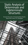 Static Analysis of Determinate and Indeterminate Structures by Kenneth Derucher, Chandrasekhar Putcha, Uksun Kim, Hota V.S. GangaRao, 9781032159904
