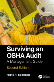 Surviving an OSHA Audit (A Management Guide) by Frank R. Spellman, 9780367650773
