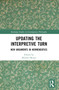 Updating the Interpretive Turn (New Arguments in Hermeneutics) - 9781032170039 by Michiel Meijer, 9781032170039