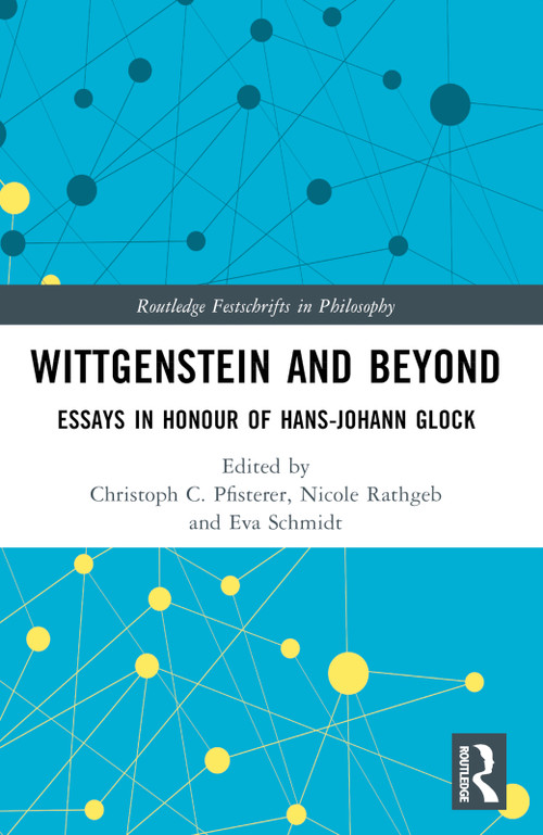 Wittgenstein and Beyond (Essays in Honour of Hans-Johann Glock) - 9781032065878 by Christoph C. Pfisterer, Nicole Rathgeb, Eva Schmidt, 9781032065878