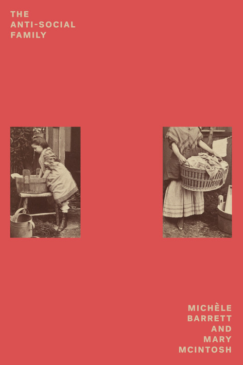 The Anti-Social Family - 9781804299593 by Michèle Barrett, Mary McIntosh, 9781804299593