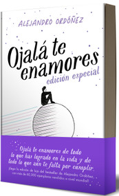 Ojalá te enamores (Edición aniversario) / I Hope You Fall in Love (Spanish Edition) by Alejandro Ordóñez, 9786073847919