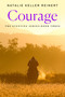 Courage (A Novel) by Natalie Keller Reinert, 9781250387752