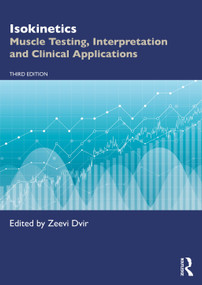 Isokinetics (Muscle Testing, Interpretation and Clinical Applications) by Zeevi Dvir, 9781032462394