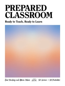 Prepared Classroom (Ready to Teach, Ready to Learn) by Gail Boushey, Allison Behne, 9781625314451