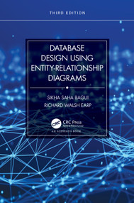 Database Design Using Entity-Relationship Diagrams by Sikha Saha Bagui, Richard Walsh Earp, 9781032323213